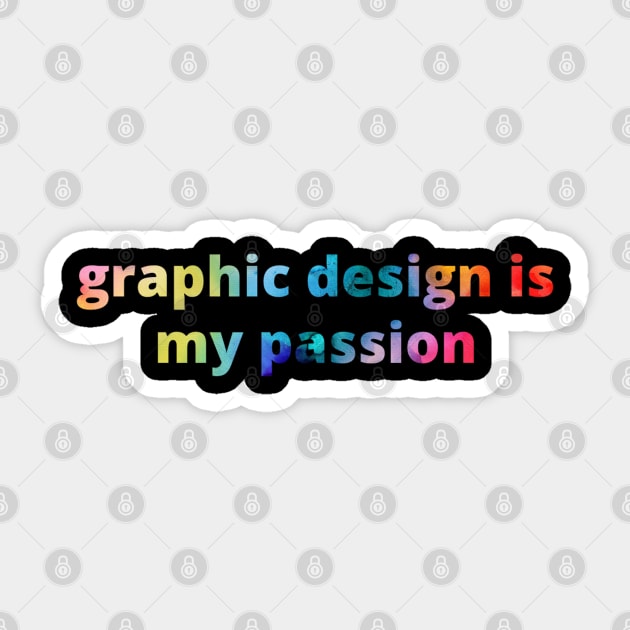 Graphic Design is my passion Sticker by raosnop